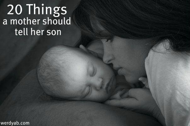 "20 Things a Mother Should Tell Her Son"