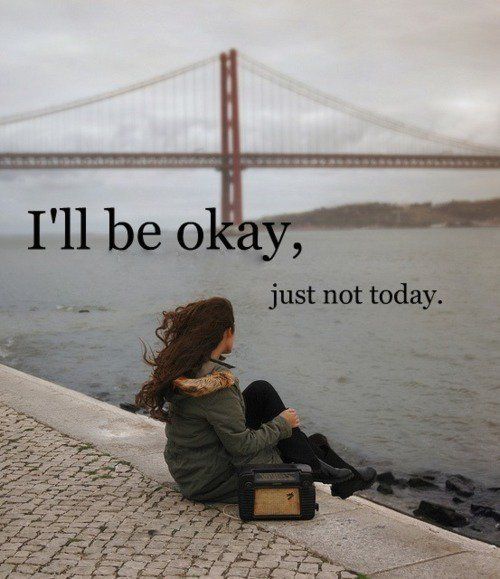 And sometimes it's ok not to be ok