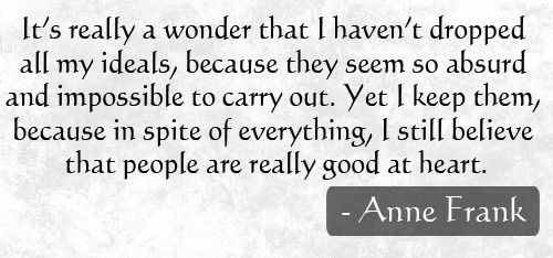 ~Anne Frank