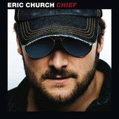 Chief – Eric Church