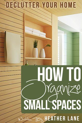 Free Kindle Book For A Limited Time : How to Organize Small Spaces: Decluttering