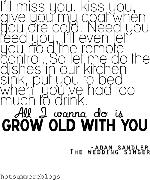 Grow old….