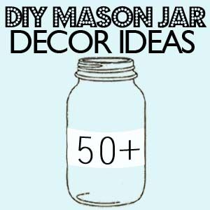 Mason Jar ideas