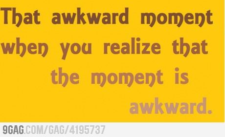 That moment…its called my life
