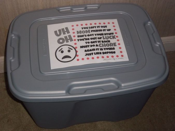 The Uh Oh Bucket – You left it out MOM picked it up She's got your stuff you