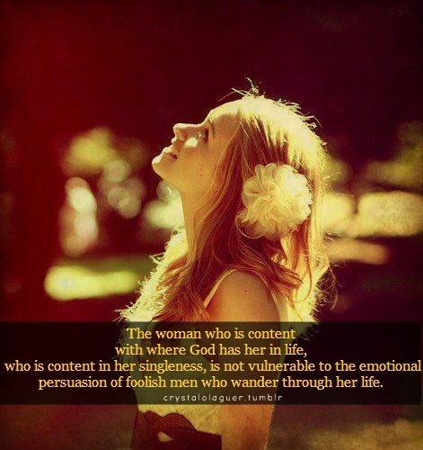 The woman who is content with where God has her in life, who is content in her s