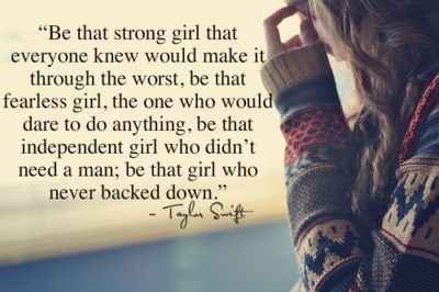 "…Be that girl who never backed down."