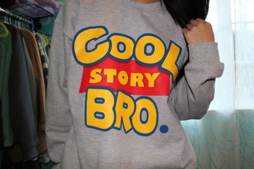 cool story bro..