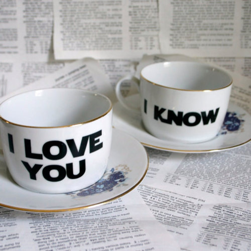 i love you teacups- awesome