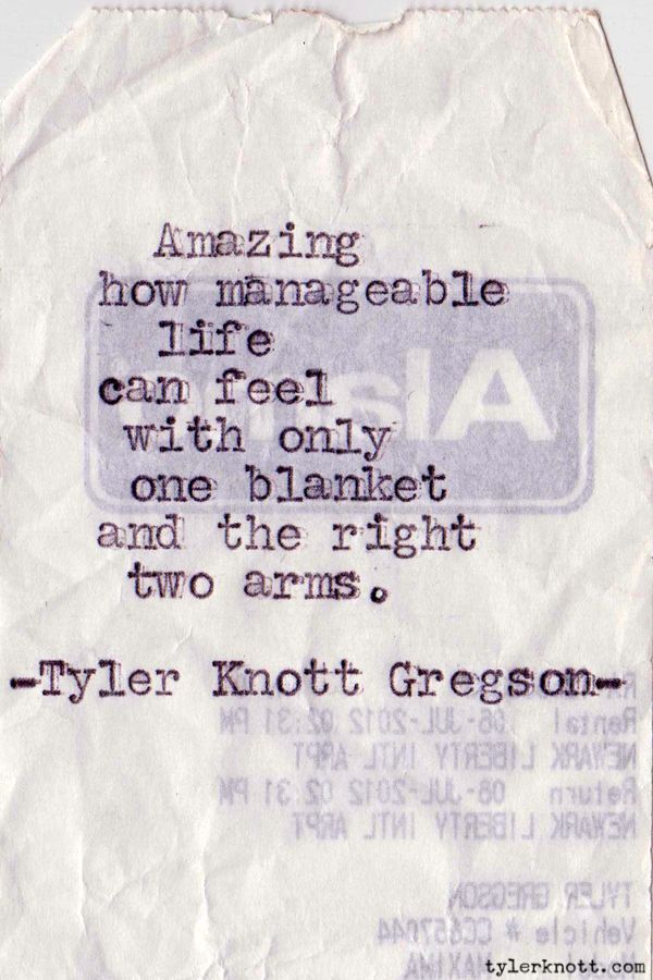 only onw blanket and the right two arms. by Tyler Knott Gregson.