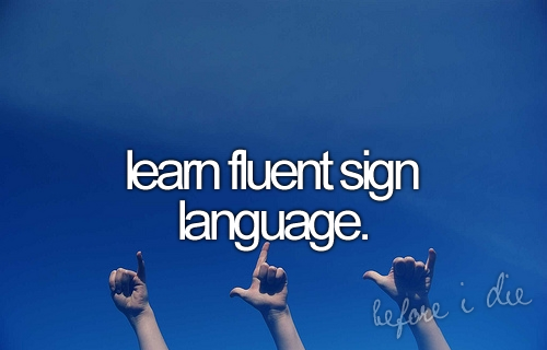 sign language :)