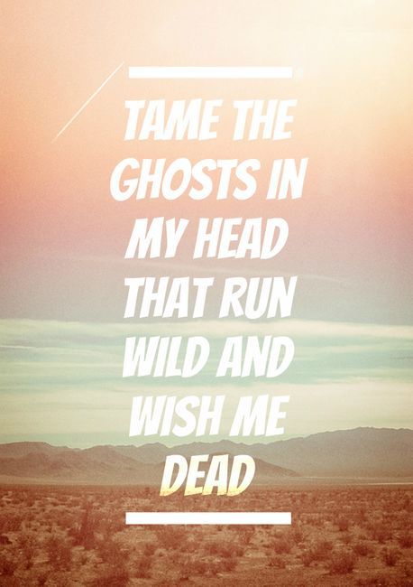 tame the ghosts in my head (lover's eyes,mumford and sons,music,lyrics,ghost