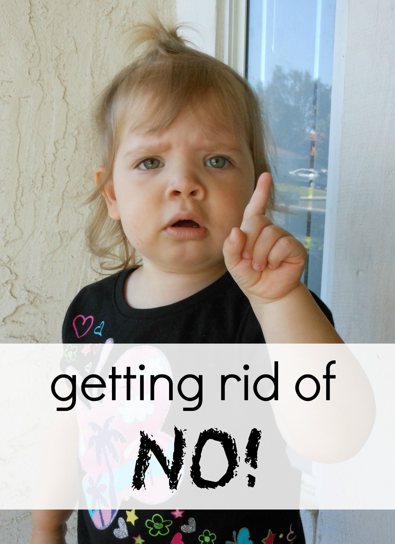 Toddlers: How To Get Rid of NO!