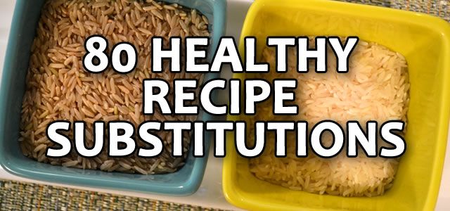 Healthy Recipe Substitutions