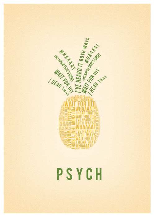 Love this! Pineapple made of Psych quotes :)