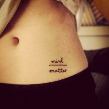 Mind over matter hip tattoo