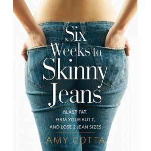 Six Weeks to Skinny Jeans! Fitness guru Amy Cotta shares the diet and exercise s
