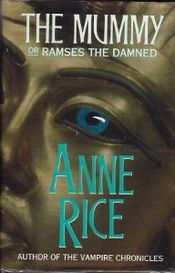 The Mummy – Anne Rice