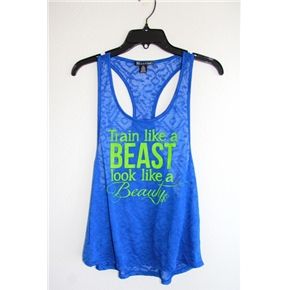 Train Like a Beast, Look Like a Beauty  #shirt #