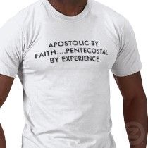 apostolic by faith pentecostal by experience