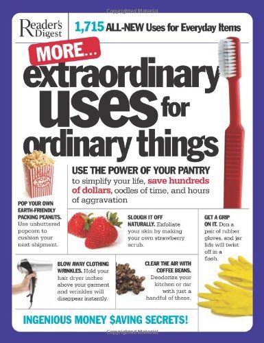 Extraordinary Uses for 16 Ordinary Household Items