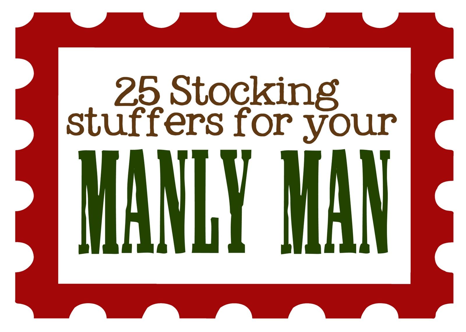 Stocking ideas for guys (dads, husbands, brothers).