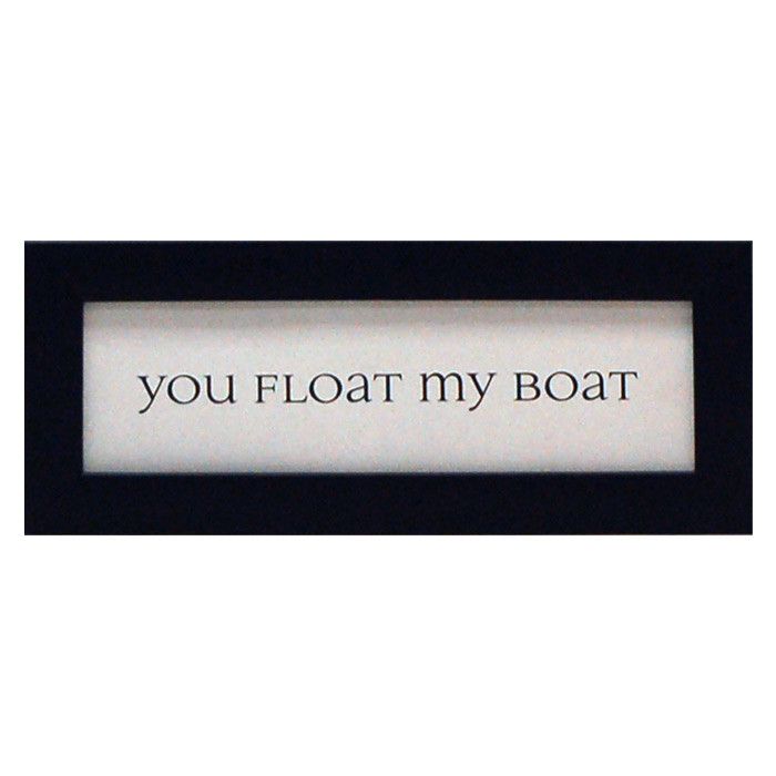 You Float My Boat Framed Print
