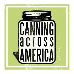 "Canning Across America (CAA) is a nationwide, ad hoc collective of cooks,