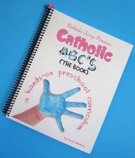 Catholic Icing's preschool book (26 weeks of crafts and simple lessons revol