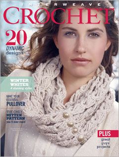 Crochet, Winter 2013 – Interweave Crochet – Crochet Me