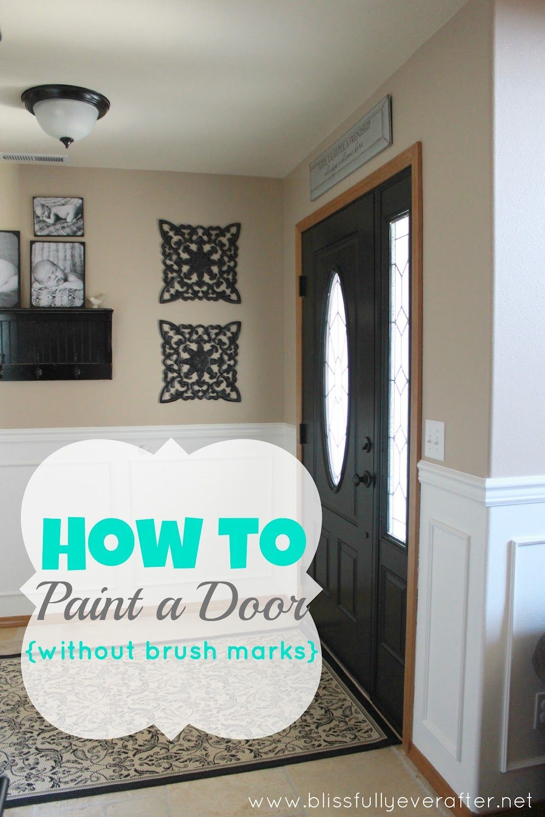 Blissfully Ever After: How to Paint a Door {without brush marks}