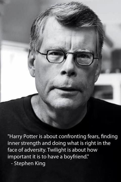 Stephen King's thoughts on Harry Potter and Twilight. He makes a good point.