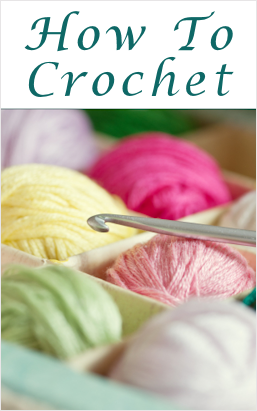Learn How To Crochet – videos and instructions for all kinds of stiches