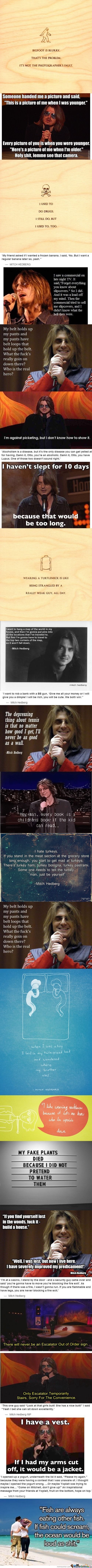 Mitch Hedberg is so funny!