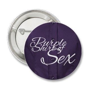 The Purple Shirt of Sex Buttons