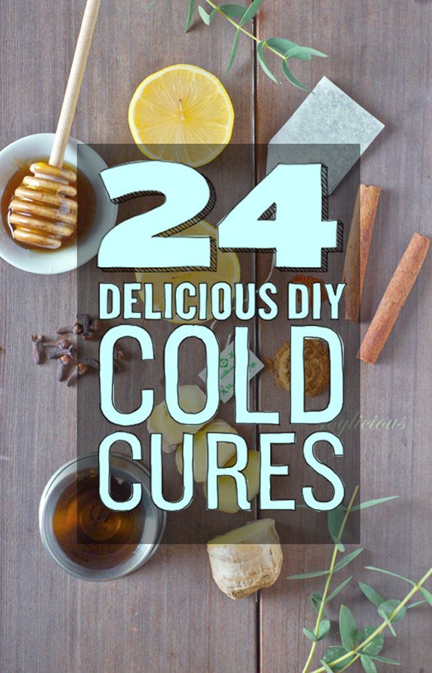 24 Delicious DIY Cures For A Cold Or Flu. Whether any homemade cold remedie