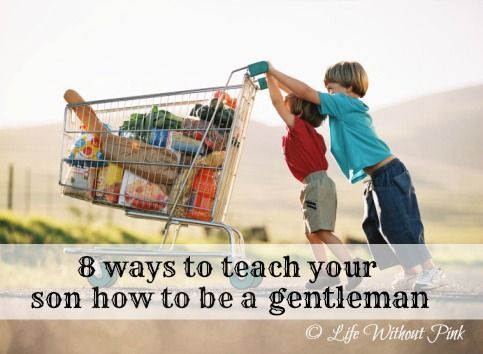 8 Ways to Teach Your son How to be a Gentleman