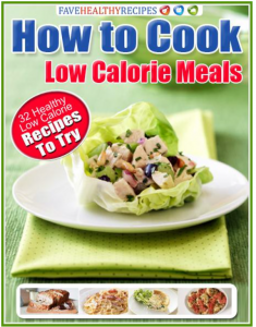 FREE eCookbook Download: How to Cook Low Calorie Meals