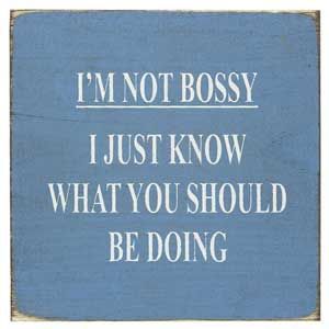I'm not bossy