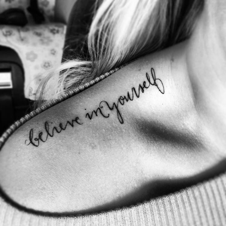 Tattoos // Believe in Yourself