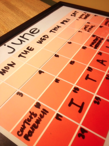 calendar: paint samples under a picture frame – use a dry erase marker on the gl
