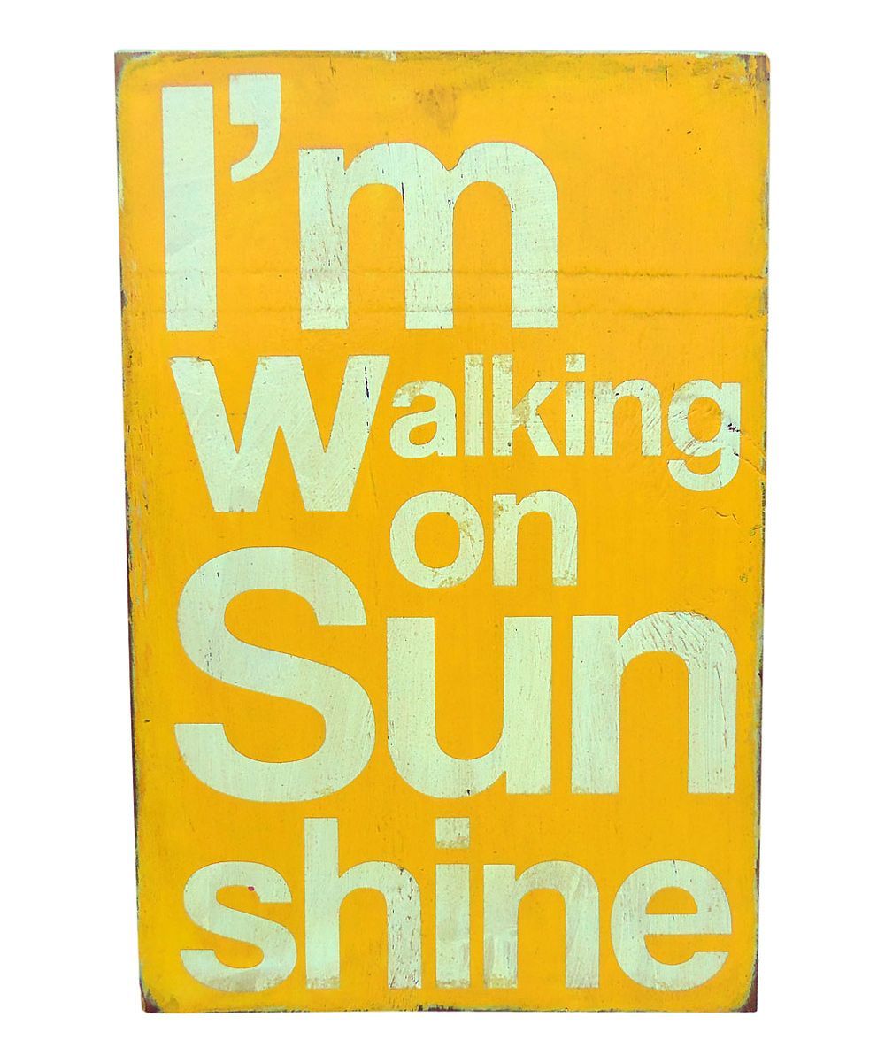 'Walking on Sunshine' Wood Sign