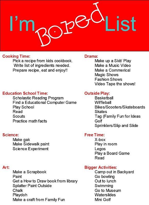 I'm bored list for kids (and adults). Summer time is coming. I am sure that