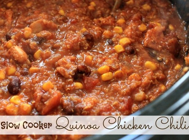 Slow Cooker Quinoa Chicken Chili~ leave out the corn