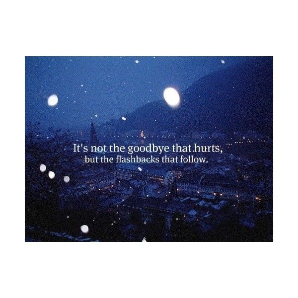 goodbye quotes | Tumblr found on Polyvore