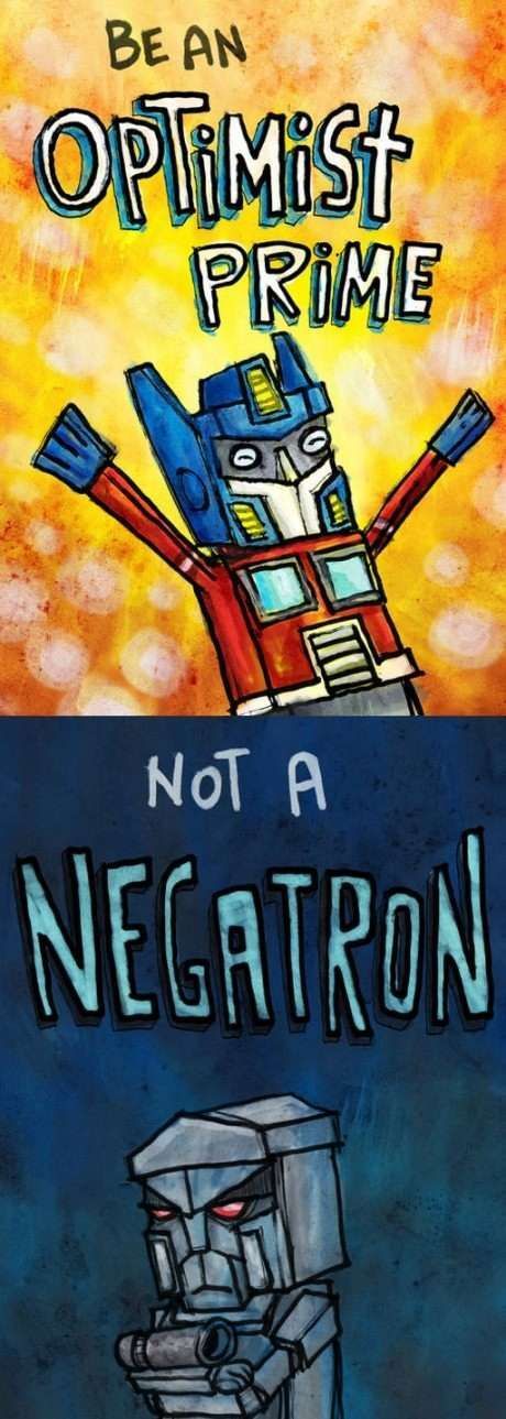 Be an Optimist Prime! I want to print this (or find out where I can get it from