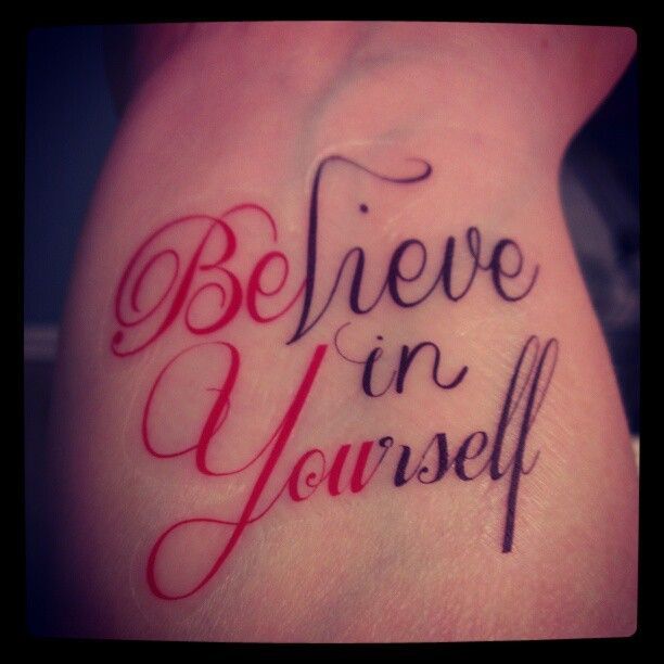 Believe in yourself tattoo (Be You)