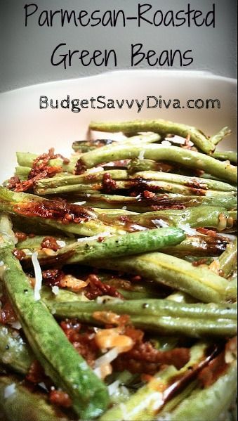 Parmesan Roasted Green Beans…this turned out great and I even used frozen Fren