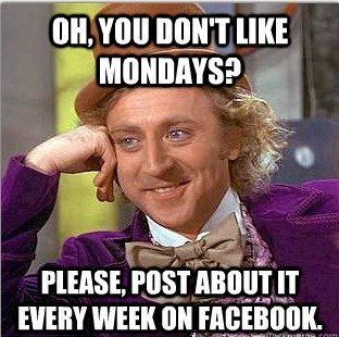 So true…I can name at least 30 friends on FB who complain every single week ab