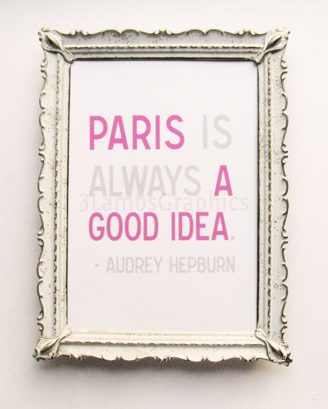 Paris is Always a Good Idea вЂ”Audrey Hepburn, by 3LambsIllustration, via Etsy.